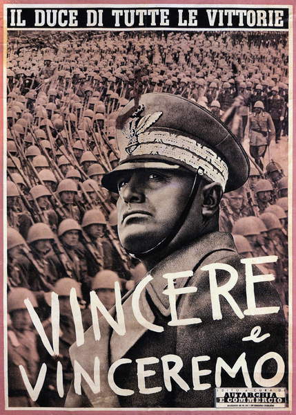 Benito Mussolini. Il Duce di Tutte le Vittore - Vincere e Vinceremo (poster)  Fototeca Gilardi  Bridgeman Images 